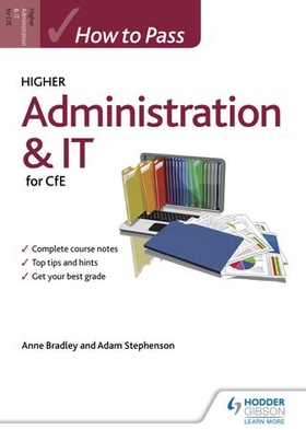 How to Pass Higher Administration and IT (ebok) av Anne Bradley