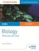CCEA AS Unit 1 Biology Student Guide: Molecules and Cells