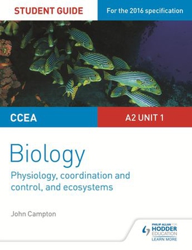 Ccea a2 unit 1 biology student guide: physiology, co-ordination and control, and ecosystems (ebok) av John Campton