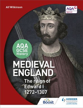 AQA GCSE History: Medieval England - the Reign of Edward I 1272-1307 (ebok) av Alf Wilkinson