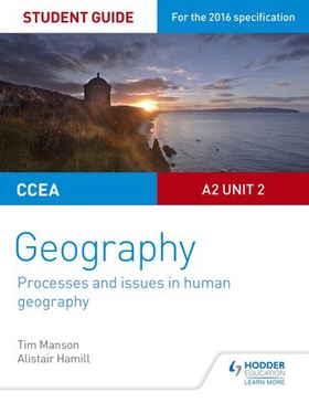 CCEA A2 Unit 2 Geography Student Guide 5: Processes and issues in human geography (ebok) av Tim Manson