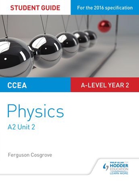 CCEA A2 Unit 2 Physics Student Guide: Fields, capacitors and particle physics (ebok) av Ferguson Cosgrove