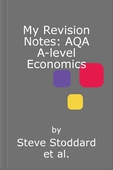 My revision notes: aqa a-level economics