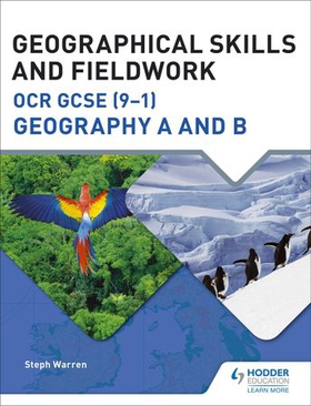 Geographical skills and fieldwork for ocr gcse (9-1) geography a and b