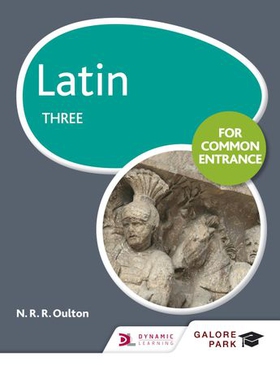 Latin for Common Entrance Three (ebok) av N. R. R. Oulton