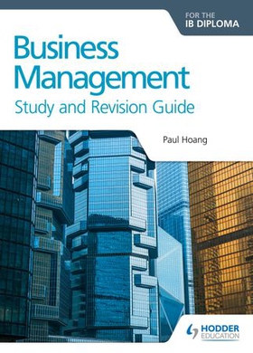 Business Management for the IB Diploma Study and Revision Guide