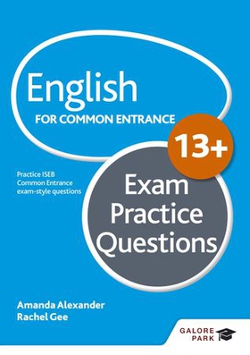 English for Common Entrance at 13+ Exam Practice Questions (for the June 2022 exams) (ebok) av Amanda Alexander