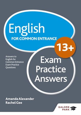 English for Common Entrance at 13+ Exam Practice Answers (for the June 2022 exams) (ebok) av Amanda Alexander