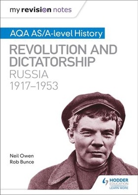 My revision notes: aqa as/a-level history: revolution and dictatorship: russia, 1917-1953 (ebok) av Neil Owen