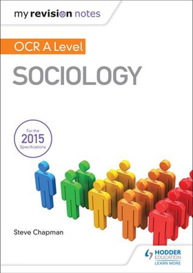 My Revision Notes: OCR A Level Sociology (ebok) av Steve Chapman
