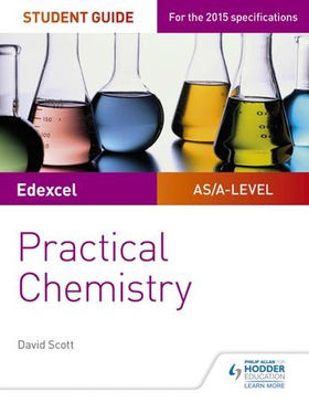 Edexcel a-level chemistry student guide: practical chemistry (ebok) av David Scott