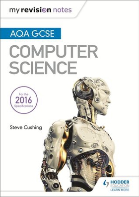 Aqa gcse computer science my revision notes 2e