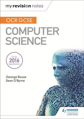 Ocr gcse computer science my revision notes 2e (ebok) av George Rouse