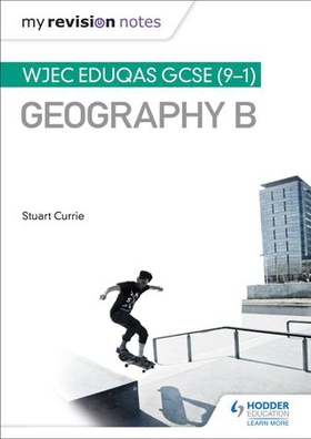 My Revision Notes: WJEC Eduqas GCSE (9-1) Geography B