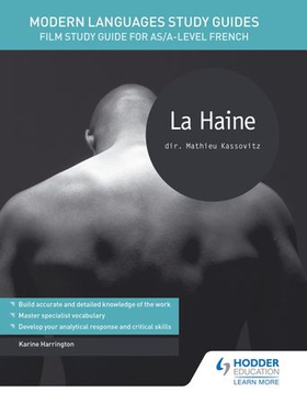 Modern languages study guides: la haine - film study guide for as/a-level french (ebok) av Karine Harrington