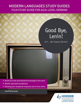 Modern languages study guides: good bye, lenin! - film study guide for as/a-level german (ebok) av Geoff Brammall