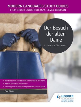 Modern Languages Study Guides: Der Besuch der alten Dame - Literature Study Guide for AS/A-level German (ebok) av Paul Elliott