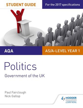 AQA AS/A-level Politics Student Guide 1: Government of the UK (ebok) av Nick Gallop