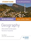 Wjec/eduqas as/a-level geography student guide 3: glaciated landscapes; tectonic hazards