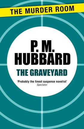 The Graveyard (ebok) av P. M. Hubbard