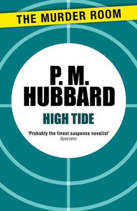 High Tide (ebok) av P. M. Hubbard