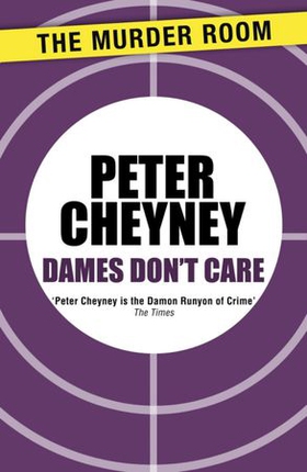 Dames Don't Care (ebok) av Peter Cheyney