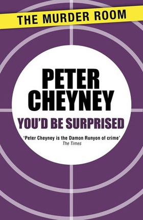 You'd Be Surprised (ebok) av Peter Cheyney