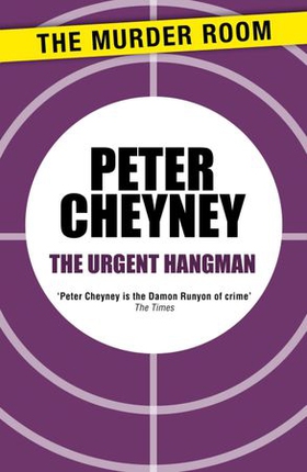 The Urgent Hangman (ebok) av Peter Cheyney