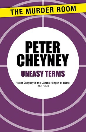 Uneasy Terms (ebok) av Peter Cheyney