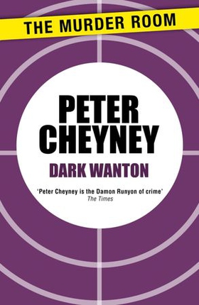 Dark Wanton (ebok) av Peter Cheyney