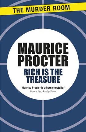 Rich is the Treasure (ebok) av Maurice Procter