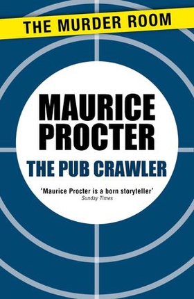 The Pub Crawler (ebok) av Maurice Procter