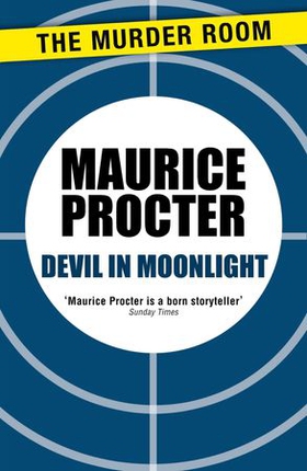 Devil in Moonlight (ebok) av Maurice Procter