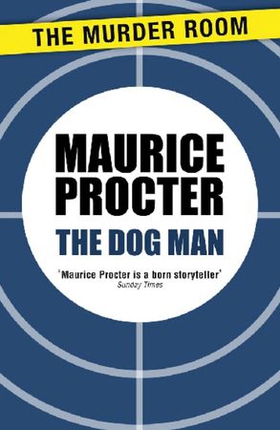 The Dog Man (ebok) av Maurice Procter