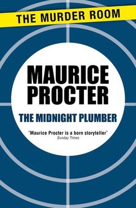 The Midnight Plumber (ebok) av Maurice Procter