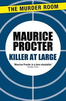 Killer at Large (ebok) av Maurice Procter