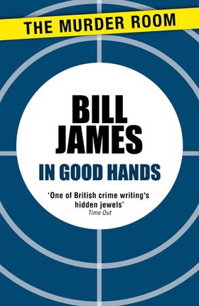 In Good Hands (ebok) av Bill James