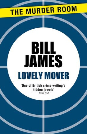 Lovely Mover (ebok) av Bill James
