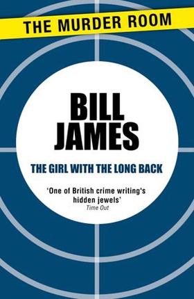 The Girl With the Long Back (ebok) av Bill James