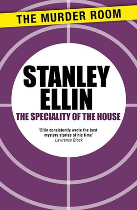 The Speciality of the House (ebok) av Stanley Ellin