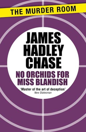 No Orchids for Miss Blandish (ebok) av James Hadley Chase