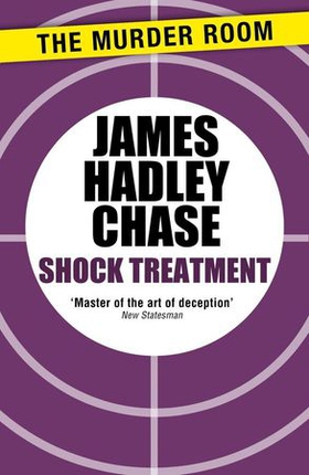 Shock Treatment (ebok) av James Hadley Chase