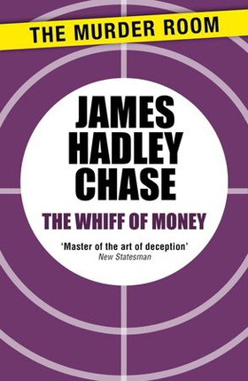 The Whiff of Money (ebok) av James Hadley Chase