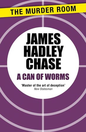 A Can of Worms (ebok) av James Hadley Chase