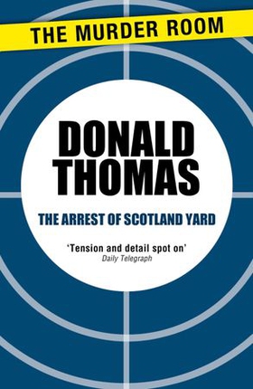 The Arrest of Scotland Yard (ebok) av Donald Thomas