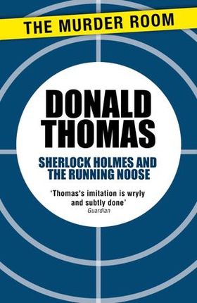 Sherlock Holmes and the Running Noose (ebok) av Donald Thomas
