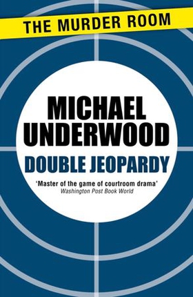 Double Jeopardy (ebok) av Michael Underwood