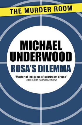 Rosa's Dilemma (ebok) av Michael Underwood
