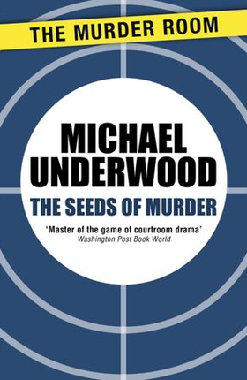 The Seeds of Murder (ebok) av Michael Underwood