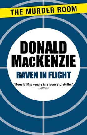 Raven in Flight (ebok) av Donald MacKenzie